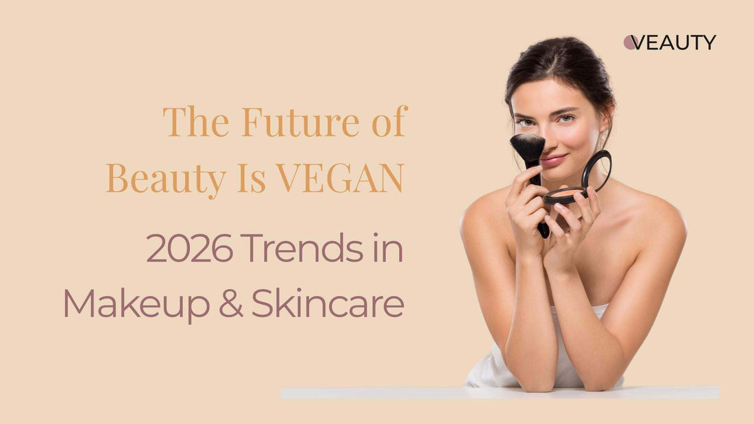 The Future of Beauty Is Vegan – 2026 makeup and skincare trends preview